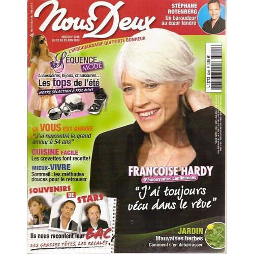 Nous Deux  N° 3286 : Francoise Hardy J'ai Toujours Vécu Dans Le Reve, Stéphane Rotenberg Un Baroudeur Au Coeur Tendre, Souvenirs De Stars Ils Nous Racontent Leur Bac