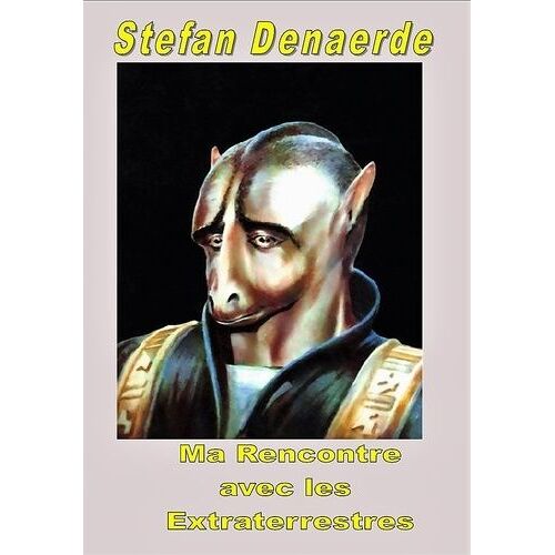Ma Rencontre Avec Les Extraterrestres