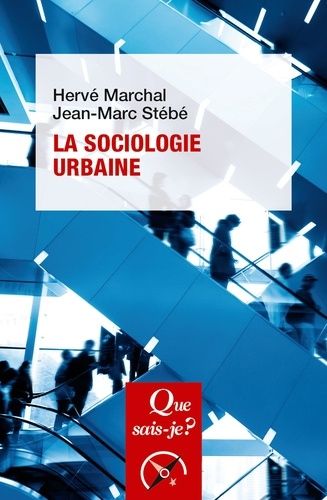 La Sociologie Urbaine - Que Sais-Je 6e Édition Revue Et Corrigée