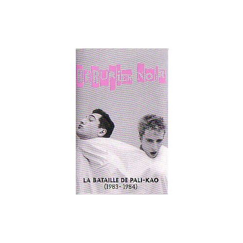Bérurier Noir / La Bataille De Pali-Kao (1983-1984) Cassette Originale Last Call Records 1998 .