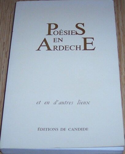 Poésies En Ardèche - Et En D'autres Lieux