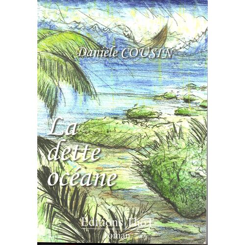 La Dette Océane - Roman