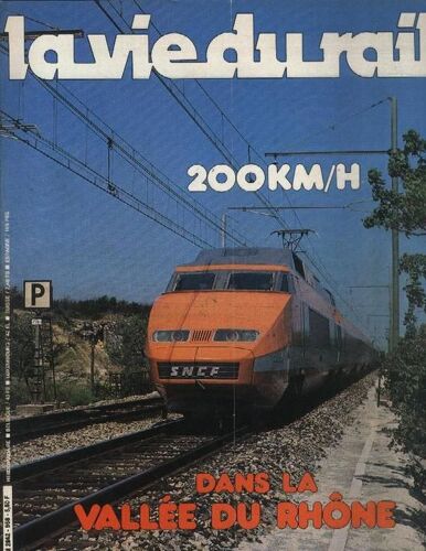 La Vie Du Rail  N° 1958 : 200 Km/H Dans La Vallée Du Rhône