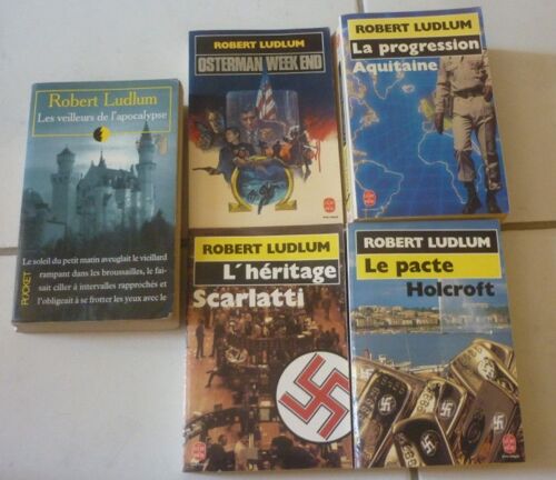 Robert Ludlum, Cinq Romans À Suspense : Osterman Week-End + L'héritage Scarlatti + Le Pacte Holcroft + La Progression Aquitaine + Les Veilleurs De L'apocalypse