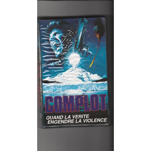 Complot - Quand La Vérité Engendre La Violence