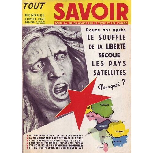 Tout Savoir  N° 44 : Le Souffle De La Liberté Secoue Les Pays Satellites -