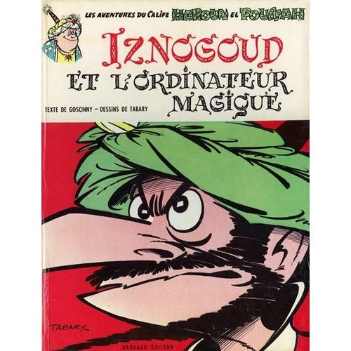 Iznogoud Et L Ordinateur Magique & Autres Aventures