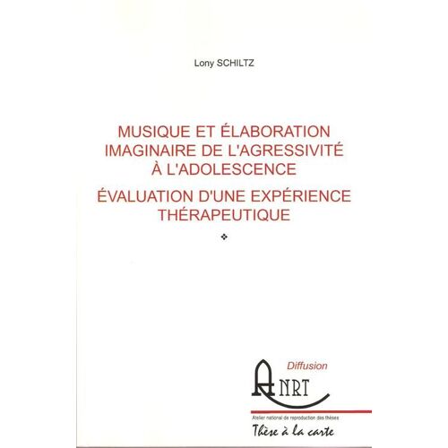 Musique Et Elaboratin Imaginaire De L'agressivite A L'adolescence