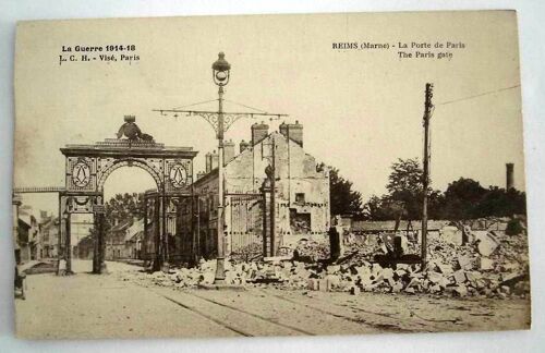 Carte Postale Ancienne Marne Reims La Porte De Paris The Paris Gate La Guerre 1914 1918