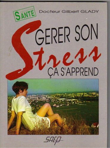 Gerer Son Stress Ca S'apprend