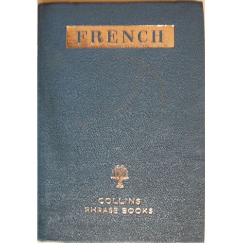 French Phrase Book And Dictionary (Collins Traveller S.)