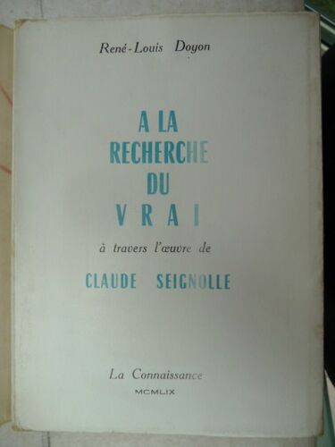A La Recherche Du Vrai À Travers L'oeuvre De Claude Seignolle.
