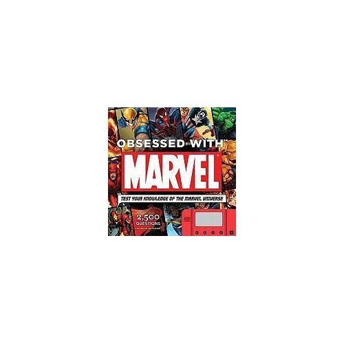Obsessed With Marvel: Test Your Knowledge Of The Marvel Universe [With Module]