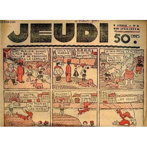 Jeudi - N° 31 - 28 Avril 1932 - Frisepoulet Prend Un Bain Par Michel Herbert - Le Château De Josselin Par Germaine Ramos - Un Fille De L Aurore Par Jack London - Pipe Et Poupe Par Arsène Brivot -(...)