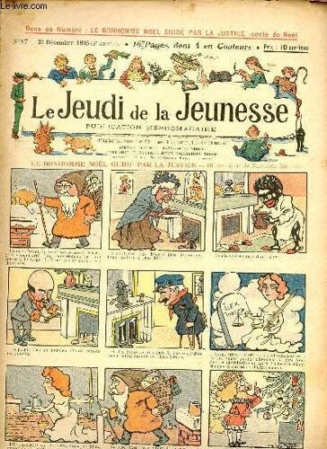 Le Jeudi De La Jeunesse - N° 87 - 21 Décembre 1905 - Le Bonhomme De Noel Guidé Par La Justice Par Motet - Maurice En Nourrice Par Benjamin Rabier - ...