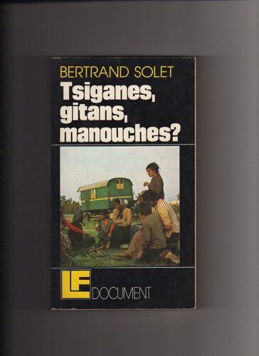 Tsiganes, Gitans, Manouches?