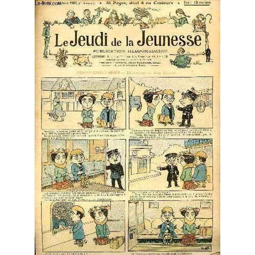 Le Jeudi De La Jeunesse - N° 62 - 29 Juin 1905 - Trains Circulaires Par Drawer - L Histoire Ancienne Par Barn - Une Partie Monstre Par Lajarrige - Le Retour Du Croisé Par Ferran - Les Souhaits Par(...)
