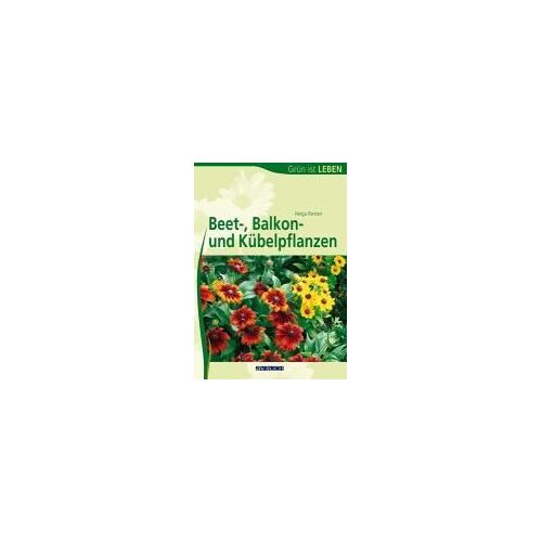 Beet-, Balkon- Und Kübelpflanzen