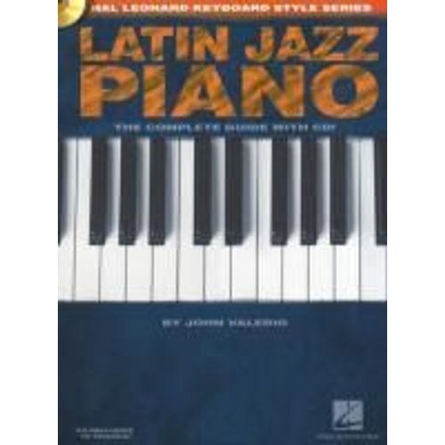 Latin Jazz Piano - The Complete Guide With Online Audio!