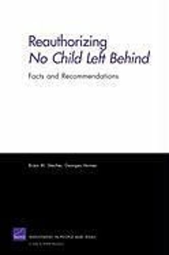 Reauthorizing No Child Left Behind: Facts And Recommendations