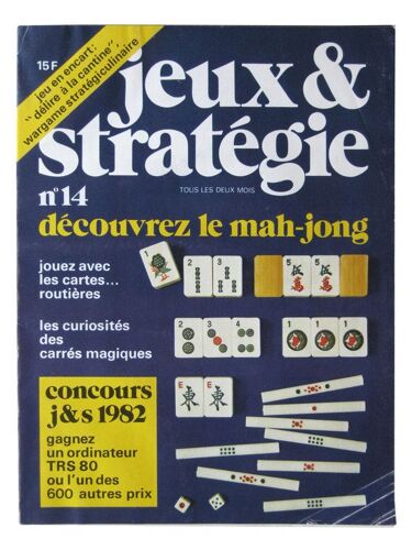 Jeux & Stratégie  N° 14 : Découvrez Le Mah-Jong - Jouez Avec Les Cartes Routières - Les Curiosités Des Carrés Magiques - Jeu En Encart: "Délire À La Cantine", Wargame Stratégiculinaire