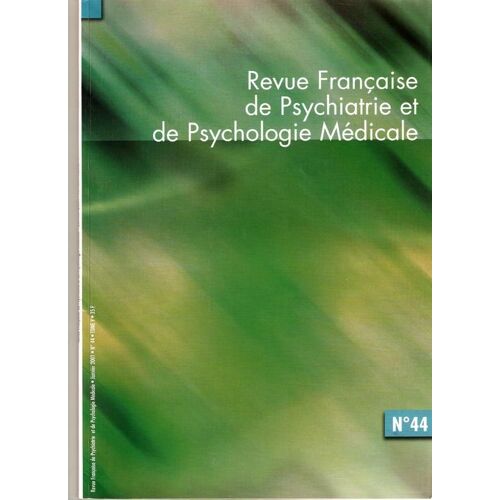 Revue Française De Psychiatrie Et De Psychologie M  N° 44