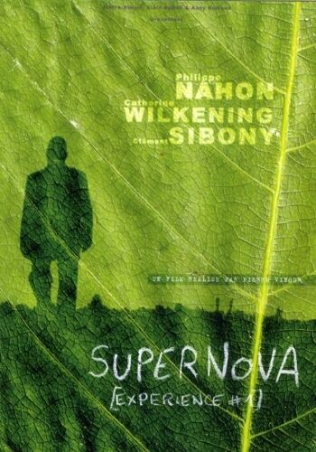 Supernova (Expérience # 1)  N° 0 : Dossier De Presse Du Film De Pierre Vinour -  Philippe Nahon - Catherine Wilkening - Clément Sibony