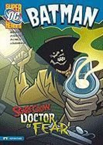 Batman: Scarecrow, Doctor Of Fear