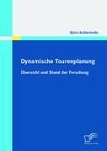 Dynamische Tourenplanung