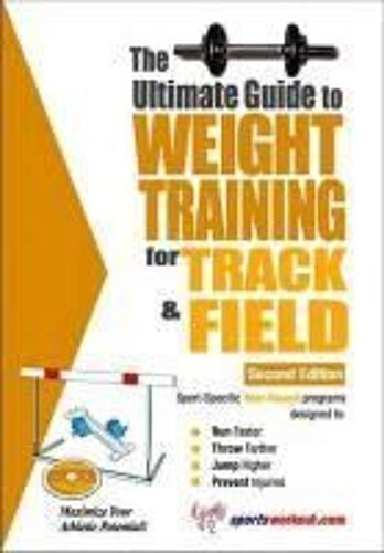 The Ultimate Guide To Weight Training For Track & Field