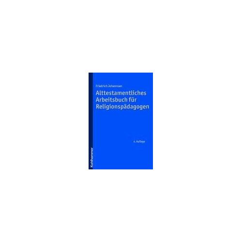 Alttestamentliches Arbeitsbuch Für Religionspädagogen