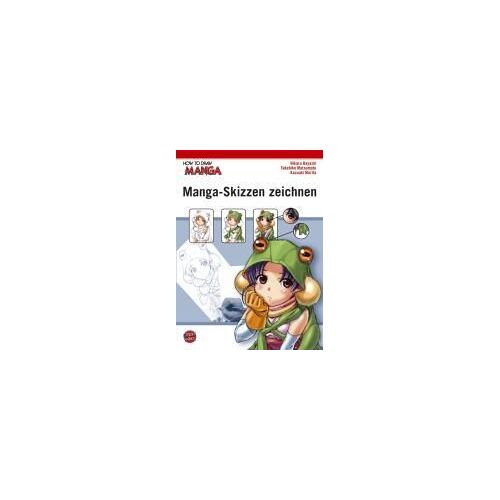 How To Draw Manga: Manga-Skizzen Zeichnen