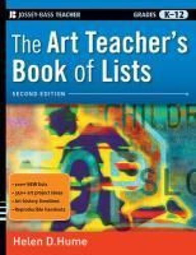 The Art Teacher's Book Of Lists, Grades K-12