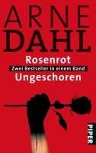 Dahl, A: Rosenrot / Ungeschoren