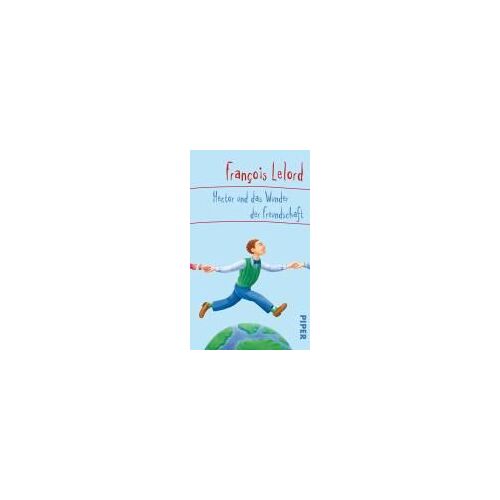 Hector Und Das Wunder Der Freundschaft