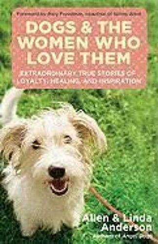 Dogs And The Women Who Love Them