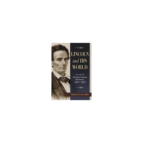 Lincoln And His World