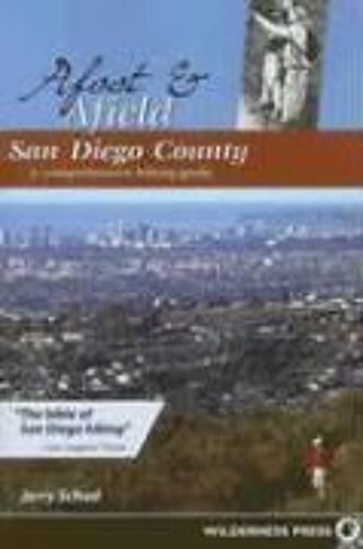Afoot & Afield San Diego County: A Comprehensive Hiking Guide