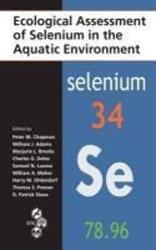 Ecological Assessment Of Selenium In The Aquatic Environment