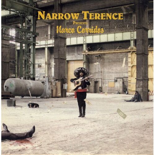Narrow Terence : Narco Corrido  (Cd Album Collector 2010)