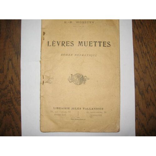 H R  Woestyn  N° 0 : Levres  Muettes  Roman Dramatique
