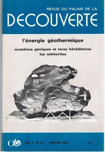Revue Du Palais De La Découverte  N° 34 : L'énergie Géothermique - Mutations Géniques Et Tares Héréditaires, Les Météorites