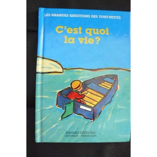 C'est Quoi La Vie ?