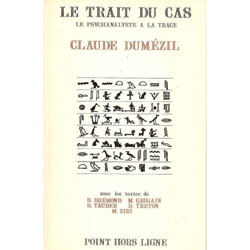 Le Trait Du Cas Ou Le Psychanalyste À La Trace