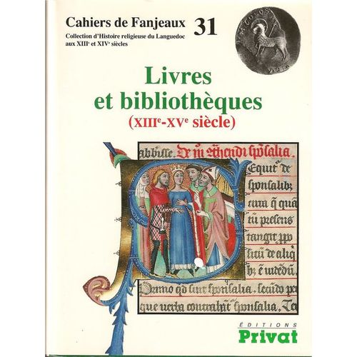 Livres Et Bibliothèques (Xiiie-Xve Siècle)