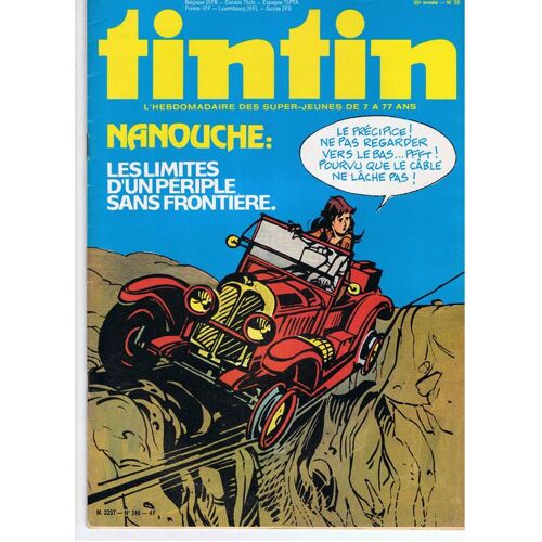 Tintin Hebdomadaire Des Super Jeunes De 7 À 77 Ans  N° 246 : Nanouche: Les Limites D'un Périple Sans Frontière.