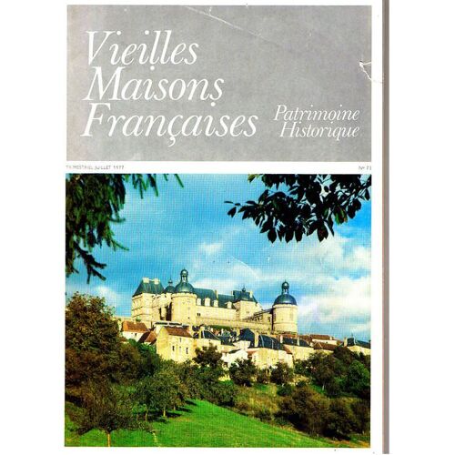 Vieilles Maisons Françaises  N° 73 : Vieilles Maisons Françaises Patrimoine Historique