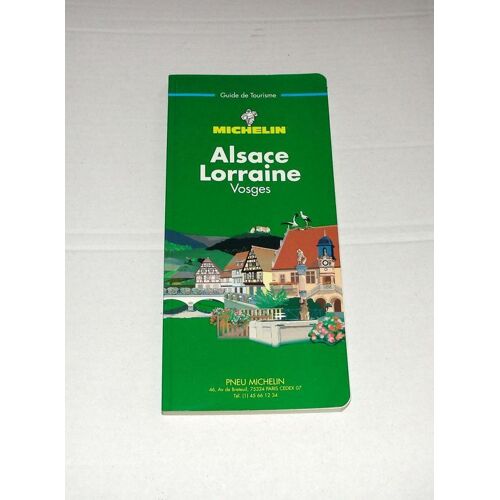Guide Michelin - Vosges Lorraine Alsace