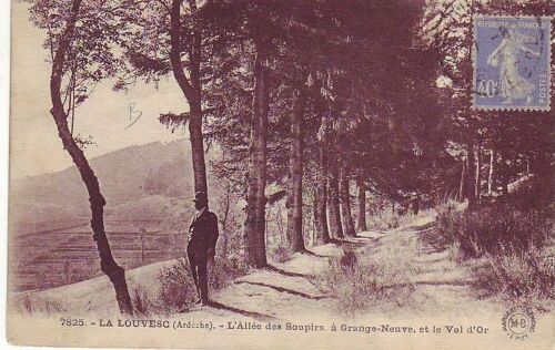 La Louvesc - L 'allée Des Soupirs À Grange Neuve, Et Le Val D'or - Oblitérée - Ref 002 067