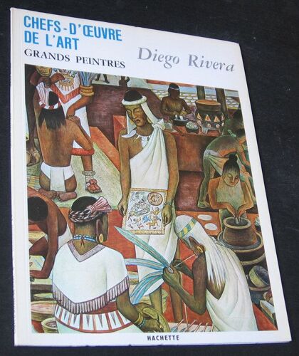 Chefs-D'oeuvre De L'art, Grands Peintres, N°91 - Diego Rivera